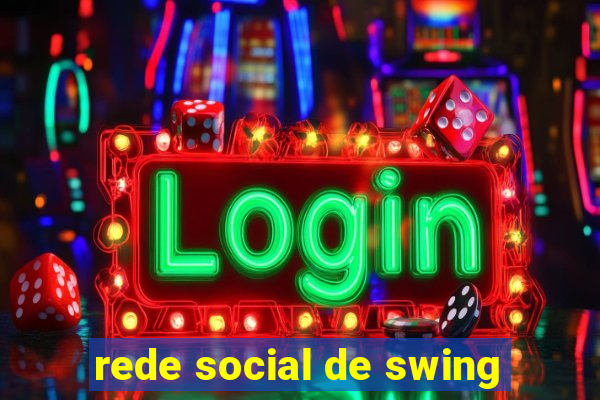 rede social de swing